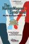 The Human Magnet Syndrome · Why We Love People Who Hurt Us