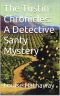 The Tustin Chronicles · A Detective Santy Mystery