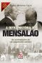 A Outra História Do Mensalão