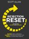 Rejection Reset · Restore Social Confidence, Reshape Your Inferior Mindset, and Thrive in a Shame-Free Lifestyle · 2nd Edition