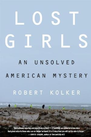 Lost Girls An Unsolved American Mystery