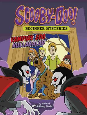 Vampire Zoo Hullabaloo, Scooby-Doo Beginner Mysteries, Scooby-Doo Beginner Mysteries: Vampire Zoo Hullabaloo