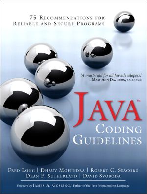 Java™ Coding Guidelines · 75 Recommendations for Reliable and Secure Programs (Jason Arnold's Library)