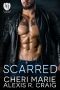 Scarred: An Everyday Heroes World Novel (The Everyday Heroes World)