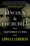 LINCOLN & CHURCHILL