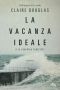 La vacanza ideale