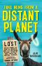 Fake News from a Distant Planet