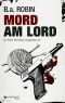 Mord am Lord · Ein Krimi der feinen englischen Art