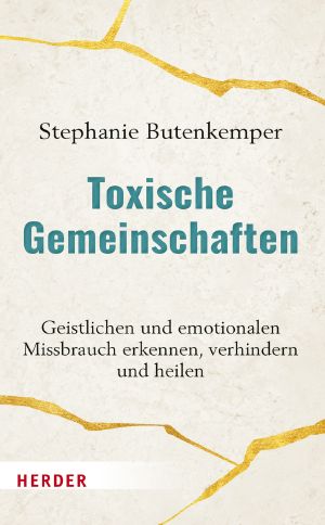 Toxische Gemeinschaften
