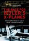 The Race for Hitler's X-Planes · Britain's 1945 Mission to Capture Secret Luftwaffe Technology