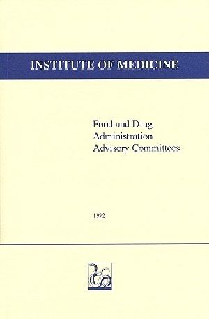 Food and Drug Administration Advisory Committees