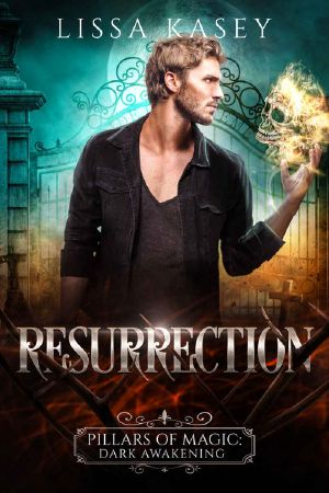 Resurrection: Gay Urban Fantasy Romantic Mystery (Pillars of Magic: Dark Awakening Book 1)