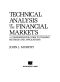 Technical Analysis of the Financial Markets