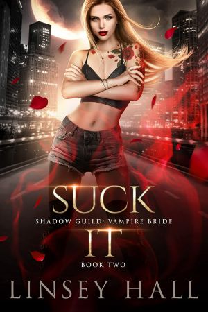 Suck It (Shadow Guild: Vampire Bride Book 2)