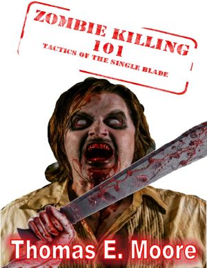 Zombie Killing 101 · Tactics of the Single Blade (Zombie Decimation Team)