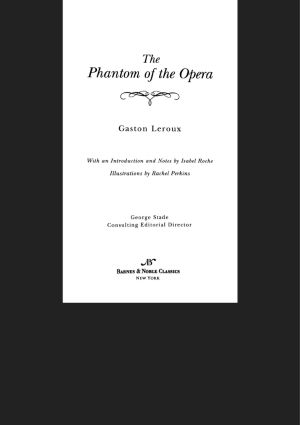 Phantom of the Opera (Barnes & Noble Classics Series)