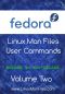 Fedora Linux Man Files · User Commands - Volume Two (Fedora Linux Man Files - User Commands Book 2)