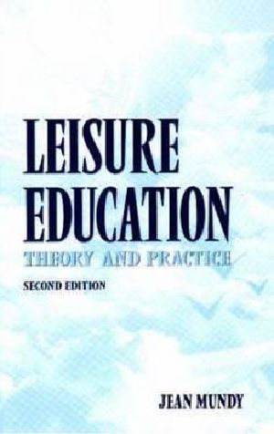 Leisure Education · Theory and Practice