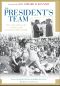 The President's Team The 1963 Army-Navy Game & the Assassination of JFK