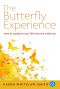 The Butterfly Experience