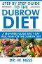 Step by Step Guide to the Dubrow Diet · A Beginners Guide and 7-Day Meal Plan for the Dubrow Diet