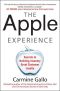 The Apple Experience · Secrets to Building Insanely Great Customer Loyalty