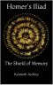 Homer's Iliad · The Shield of Memory