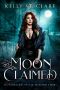 Moon Claimed · Supernatural Battle (Werewolf Dens Book 2)