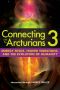 Connecting With the Arcturians 3 · Energy Fields, Higher Vibrations, and the Evolution of Humanity