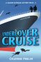 Undercover Cruise (A Maggie McFarlin Mystery Book 2)