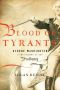 Blood of Tyrants · George Washington & the Forging of the Presidency