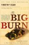 The Big Burn · Teddy Roosevelt and the Fire That Saved America