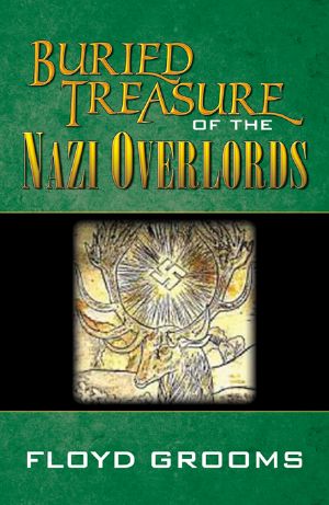 Buried Treasure of the Nazi Overlords
