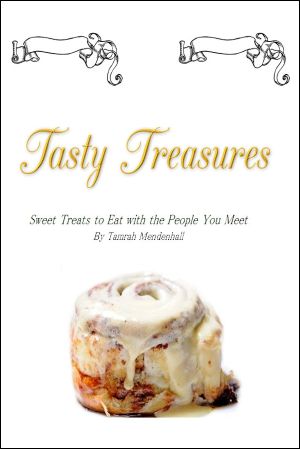 Tasty Treasures: Sweet Treats to Eat with the People You Meet