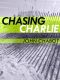 Chasing Charlie