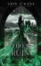 Fires of Ruin · the War and Deceit Series, Book Three