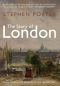 The Story of London: From its Earliest Origins to the Present Day