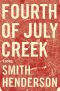 Fourth of July Creek (9780062286451)