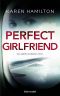 Perfect Girlfriend · Du weißt, du liebst mich