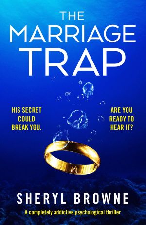 The Marriage Trap · A Completely Addictive Psychological Thriller