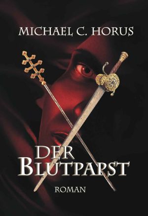 Der Blutpapst · Buch der Vergeltung. Band IV, V und VI