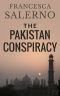 The Pakistan Conspiracy, A Novel Of Espionage