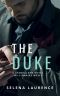 The Duke · A Standalone Royal Billionaire Novel