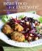 Real Food for Everyone : Vegan-friendly Meals for Meat-lovers, Vegetarians, and Vegans (9781449470494)