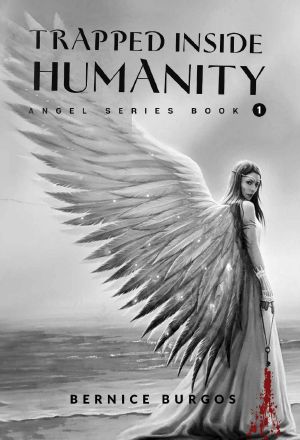 Trapped Inside Humanity · Angel Series Book 1