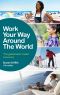 Work Your Way Around the World