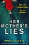 Her Mother's Lies · A Gripping Psychological Thriller With a Stunning Twist