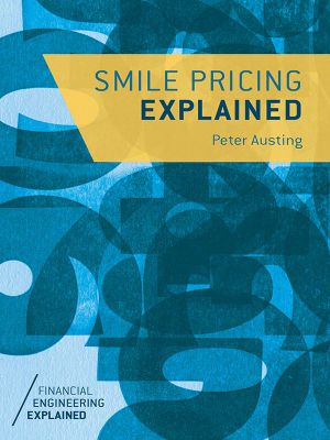 Smile Pricing Explained (Financial Engineering Explained)