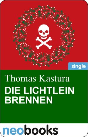 Die Lichtlein brennen