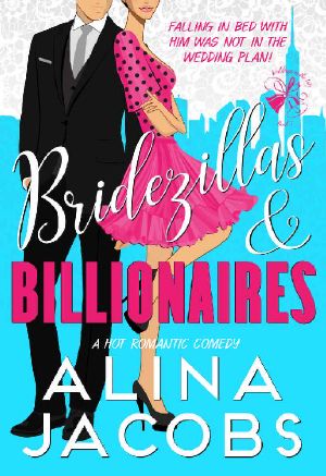 Bridezillas and Billionaires · A Hot Romantic Comedy